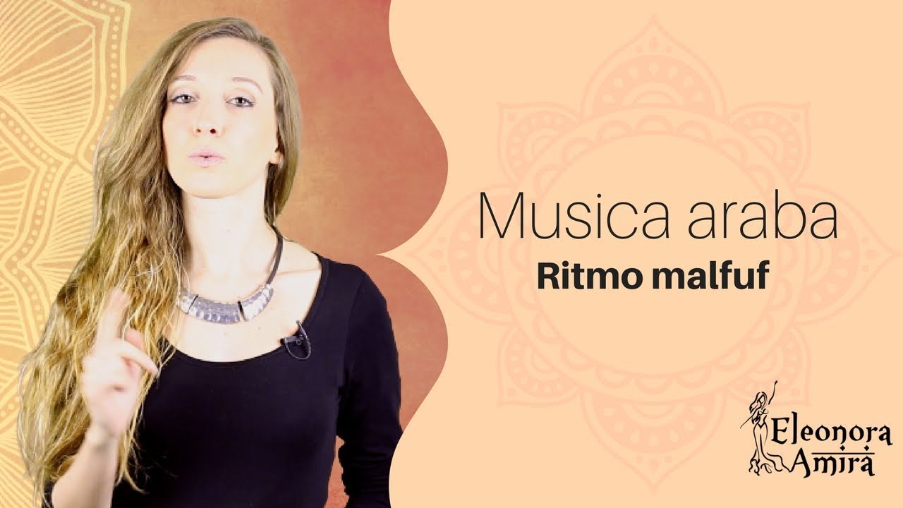 Ritmi arabi: ritmo malfuf - Eleonora Amira