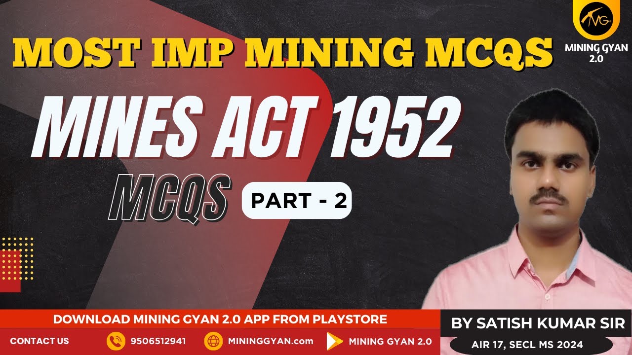 Mine Act 1952 MCQs Part 2/Most Important Mining MCQs/Mining Gyan 2.0