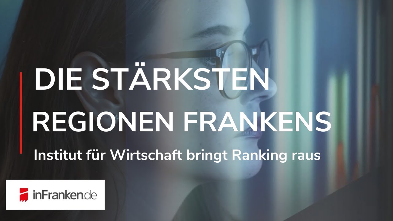 ST&Auml;RKSTE REGIONEN DEUTSCHLANDS: Franken ist oben mit dabei