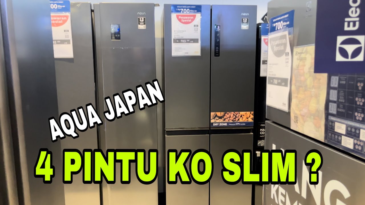 KULKAS 4 PINTU PALING SLIM AQUA JAPAN NEW 2024