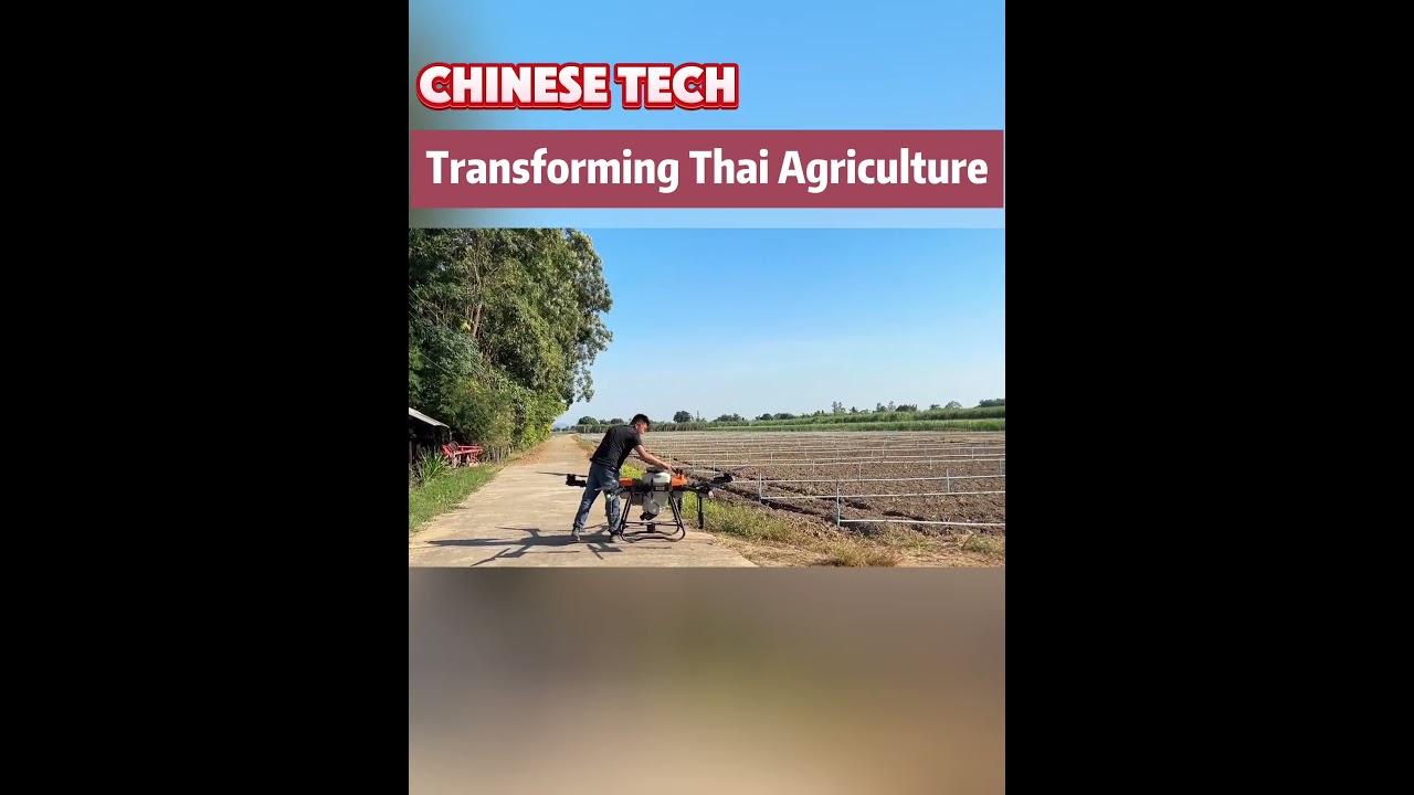Chinese tech transforming Thai agriculture