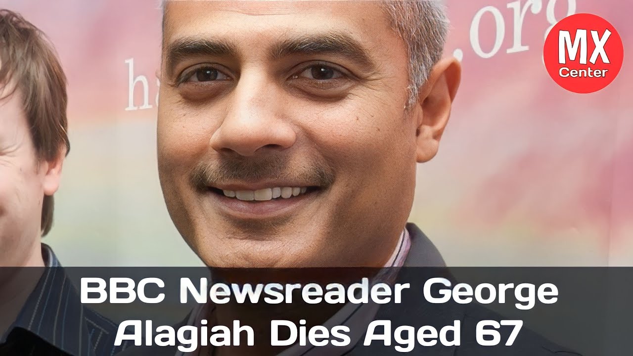 BBC Newsreader George Alagiah Dies Aged 67