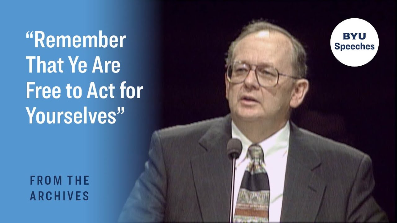 “Remember That Ye Are Free to Act for Yourselves” | Clayne L. Pope | 1997