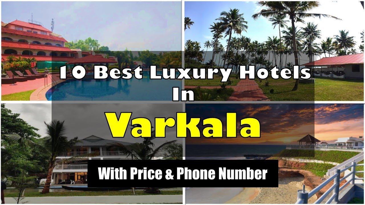10 Best Luxury Hotels In Varkala Near Beach With Phone Number | वर्कला में महंगे होटल
