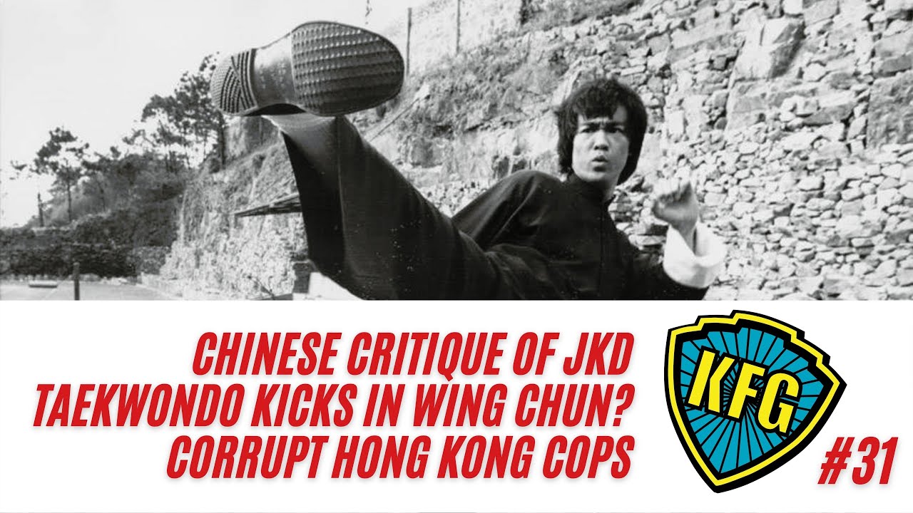 Chinese Critique of JKD, Wing Chun's Real Power Source? HK Cops | The Kung Fu Genius Podcast #31