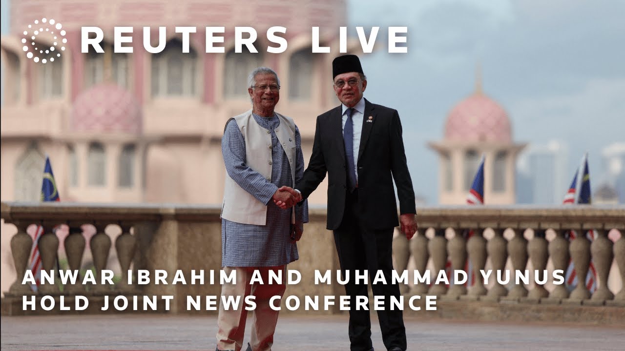 LIVE: Anwar Ibrahim and Muhammad Yunus hold joint news conference | REUTERS