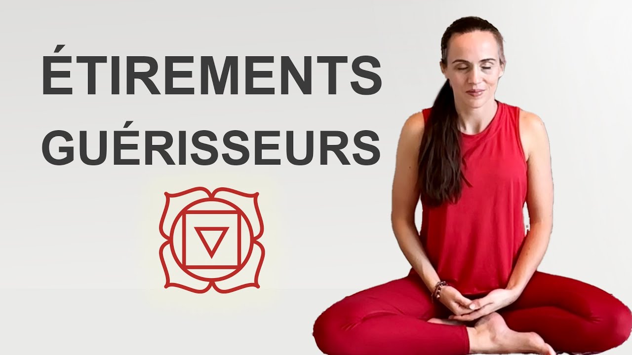 Guérissez Votre Chakra Racine Avec Ces Étirements PUISSANTS