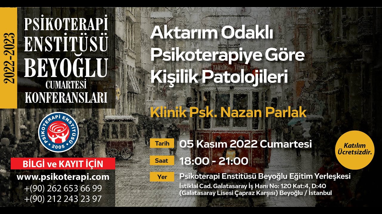 Uzm. Psk. Nazan Parlak “Aktarım Odaklı Psikoterapiye Göre Kişilik Patolojileri”