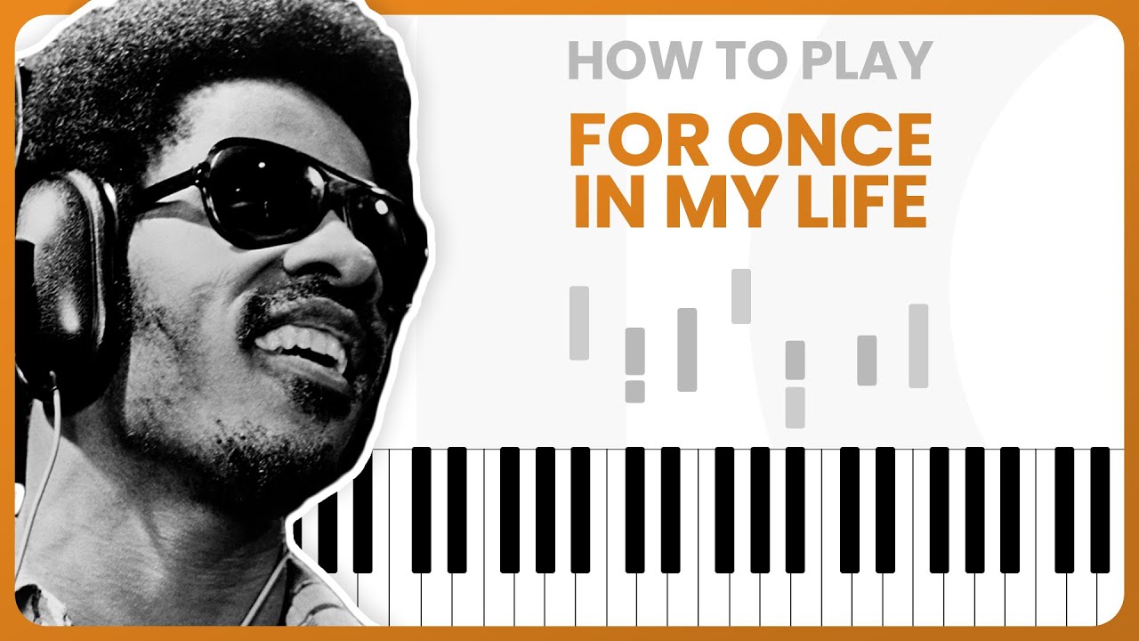 For Once In My Life - Stevie Wonder - PIANO TUTORIAL (Part 1)