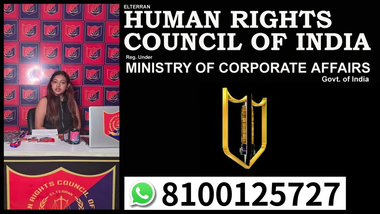 Human Rights Council Of India || Social Welfare Organization || Human Rights Organization In India