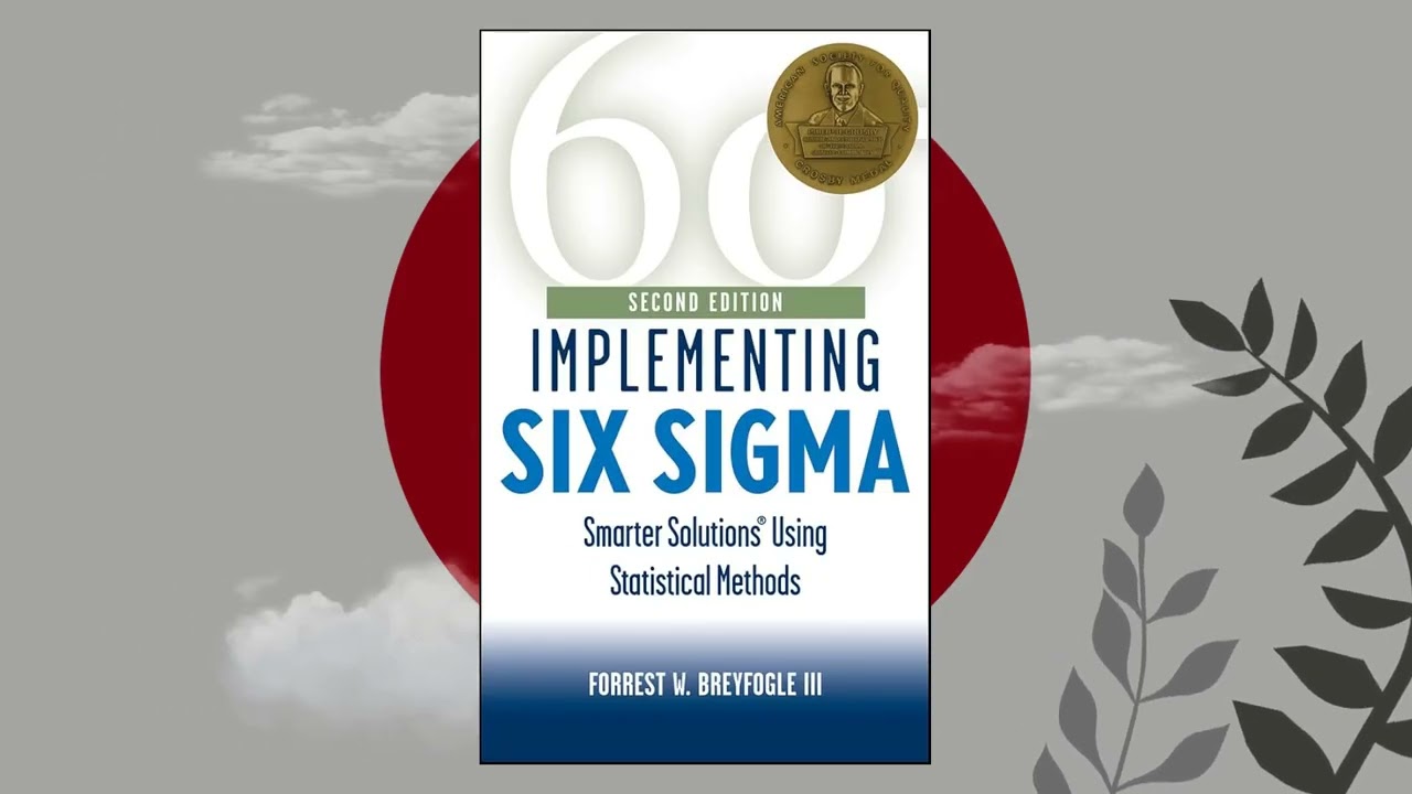 Implementing Six Sigma by Forrest Breyfogle | Full Book Summary