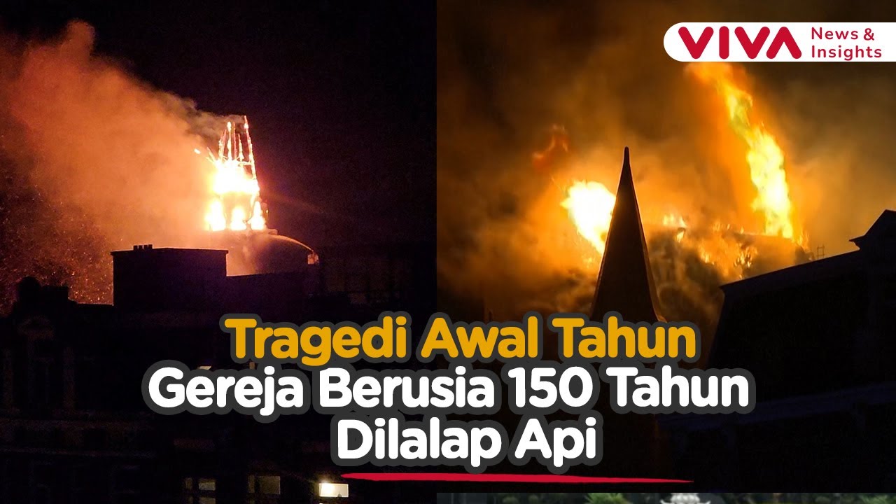 Detik-detik Gereja Bersejarah Dilahap Api di Malam Tahun Baru