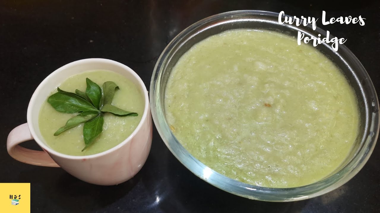 Curry Leaves Porridge Recipe | கறிவேப்பிலை கஞ்சி | Hannah & Saarah's    World