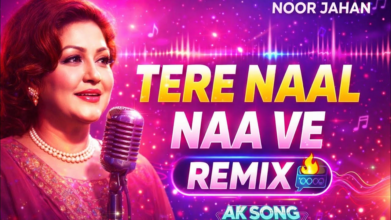 Tera Naal Naal Ve Remix | Noor Jahan's Magic in a New Beat
