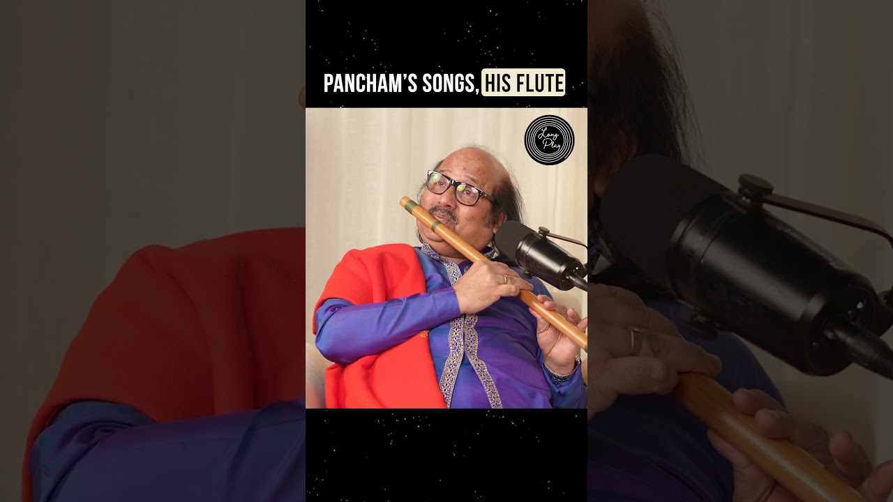 Pancham’s Songs. His Flute  