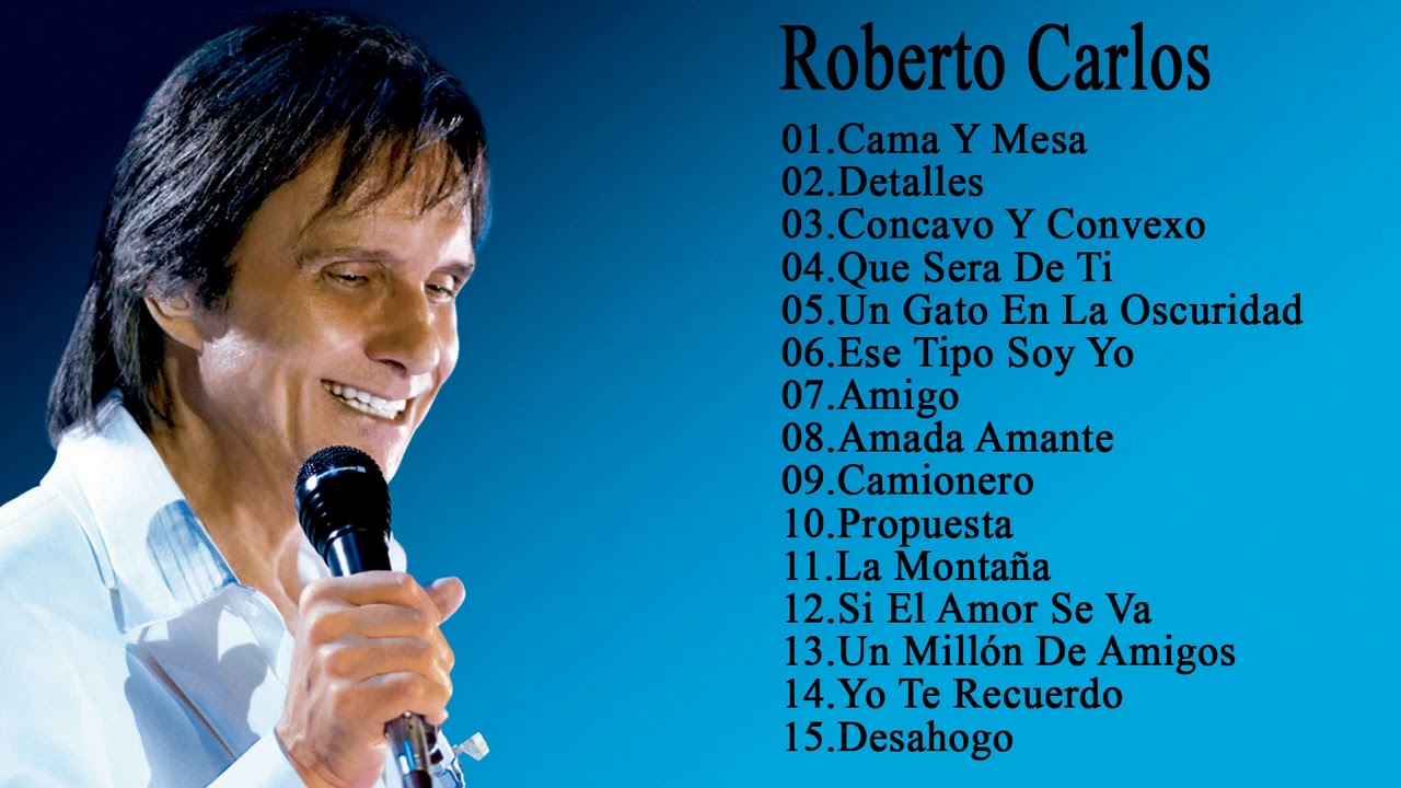 Roberto Carlos Melhores Músicas - Roberto Carlos Greatest Hits Full Album
