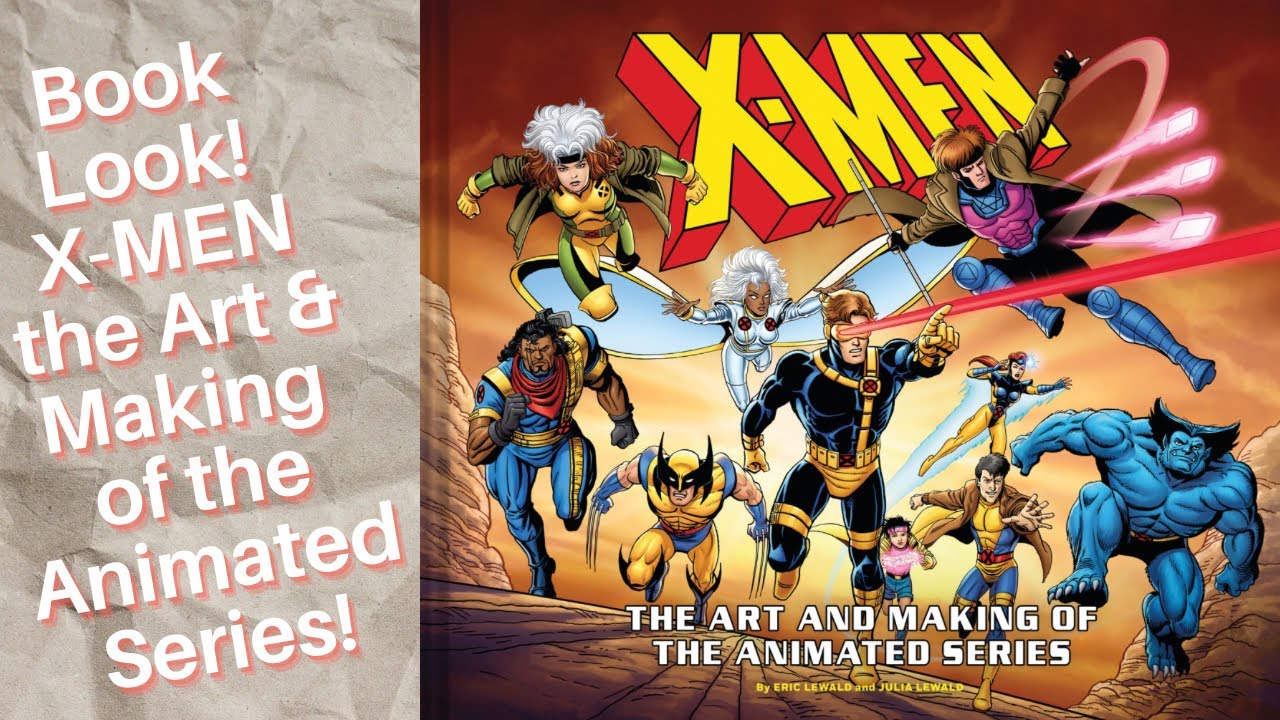 Book Look! X-MEN THE ART AND MAKING OF THE ANIMATED SERIES!