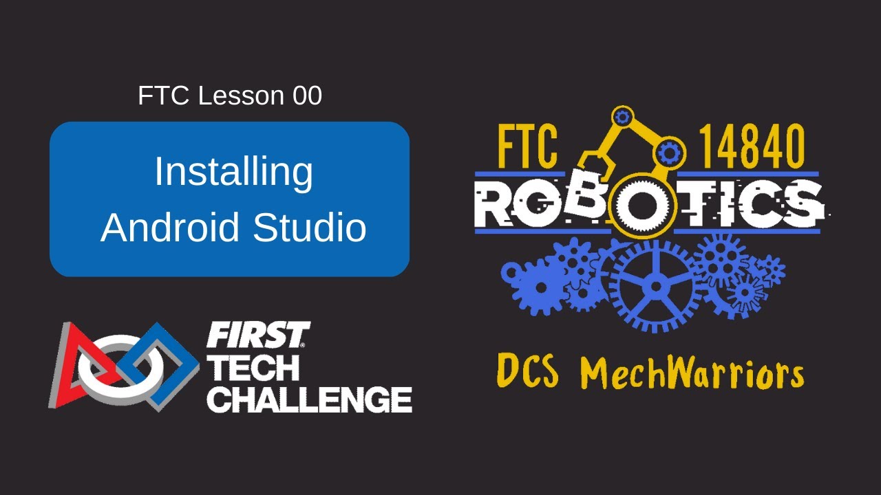 FTC Lesson 00 - Install Android Studio For FIRST Tech Challenge 2023