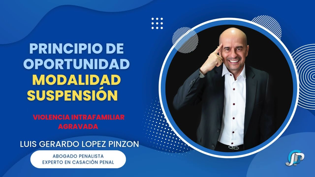 PRINCIPIO DE OPORTUNIDAD VIOLENCIA INTRAFAMILIAR - MODALIDAD SUSPENSIÓN 6 MESES
