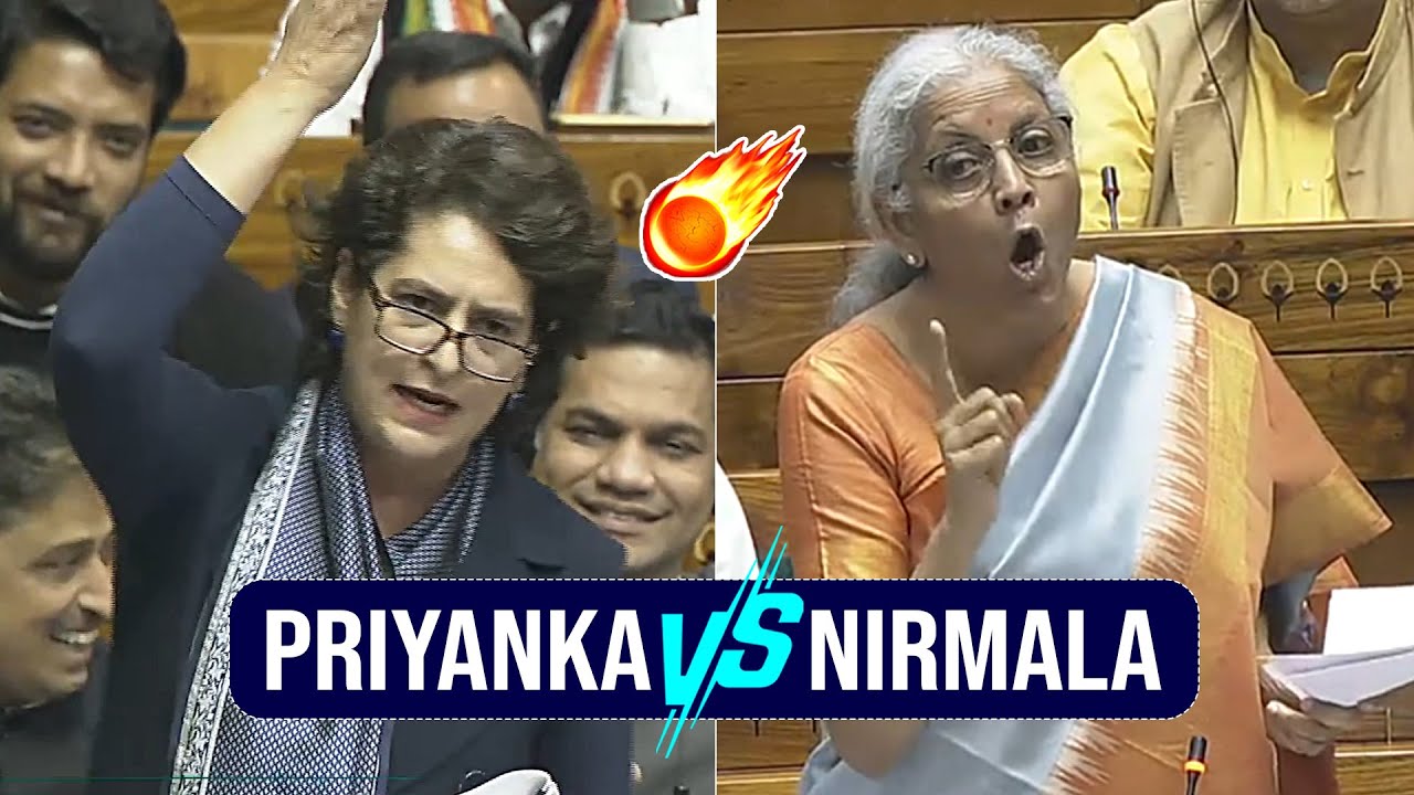 Big Debate Priyanka Gandhi vs Nirmala Sitharaman in Lok Sabha | Rahul Gandhi | PM Modi | News Buzz