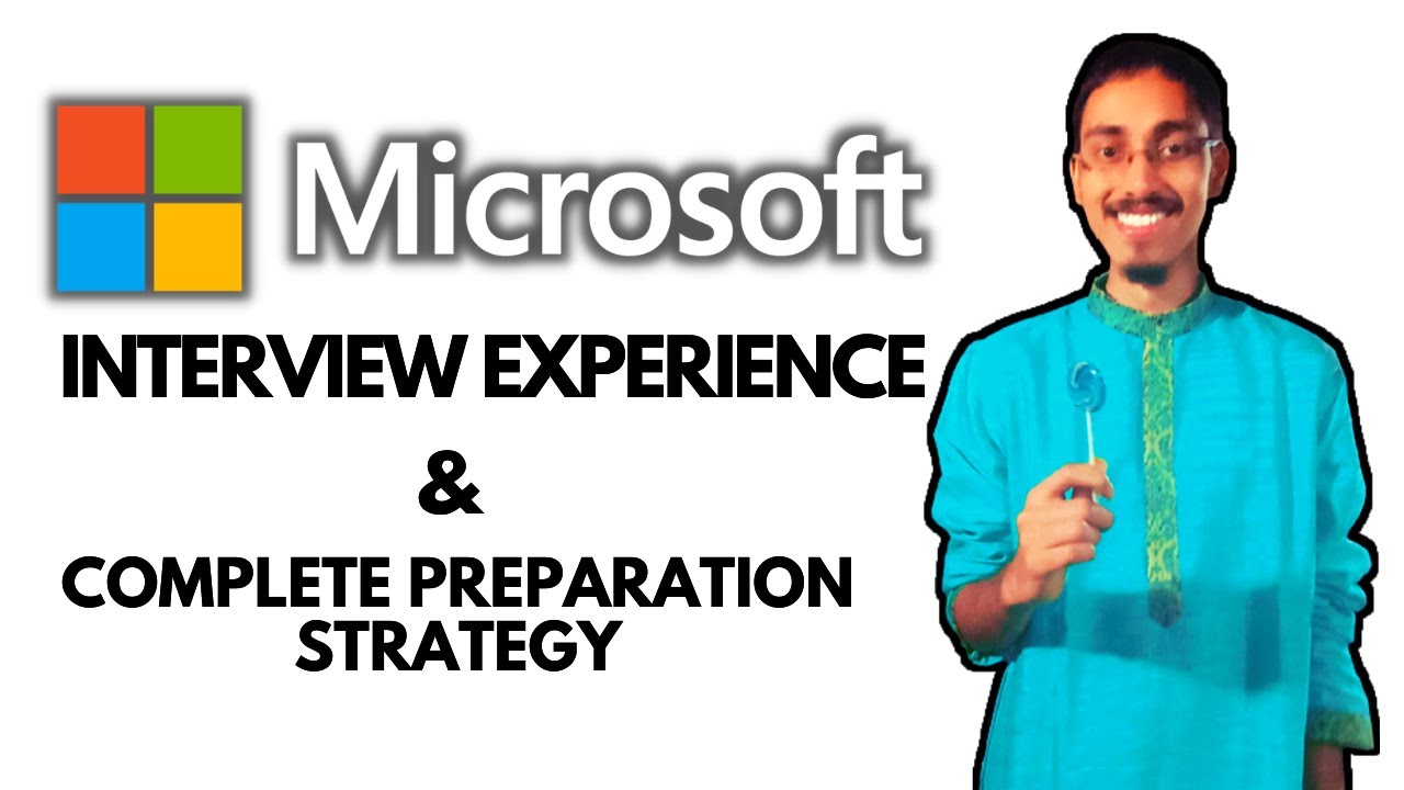 MICROSOFT INTERVIEW Experience 2021 | Microsoft Internship Experience | Preparation Strategy