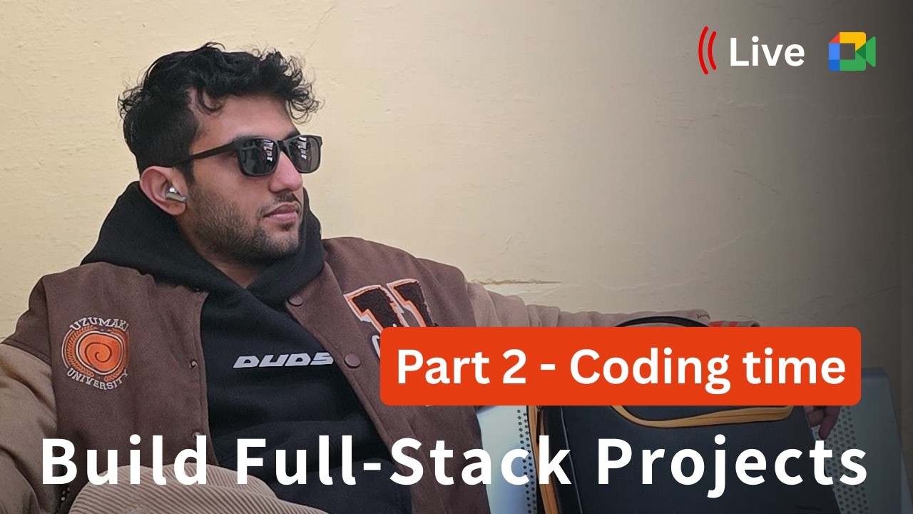 Live | Part 2 | How to build full stack projects from scratch | Next.js, React, Node.js