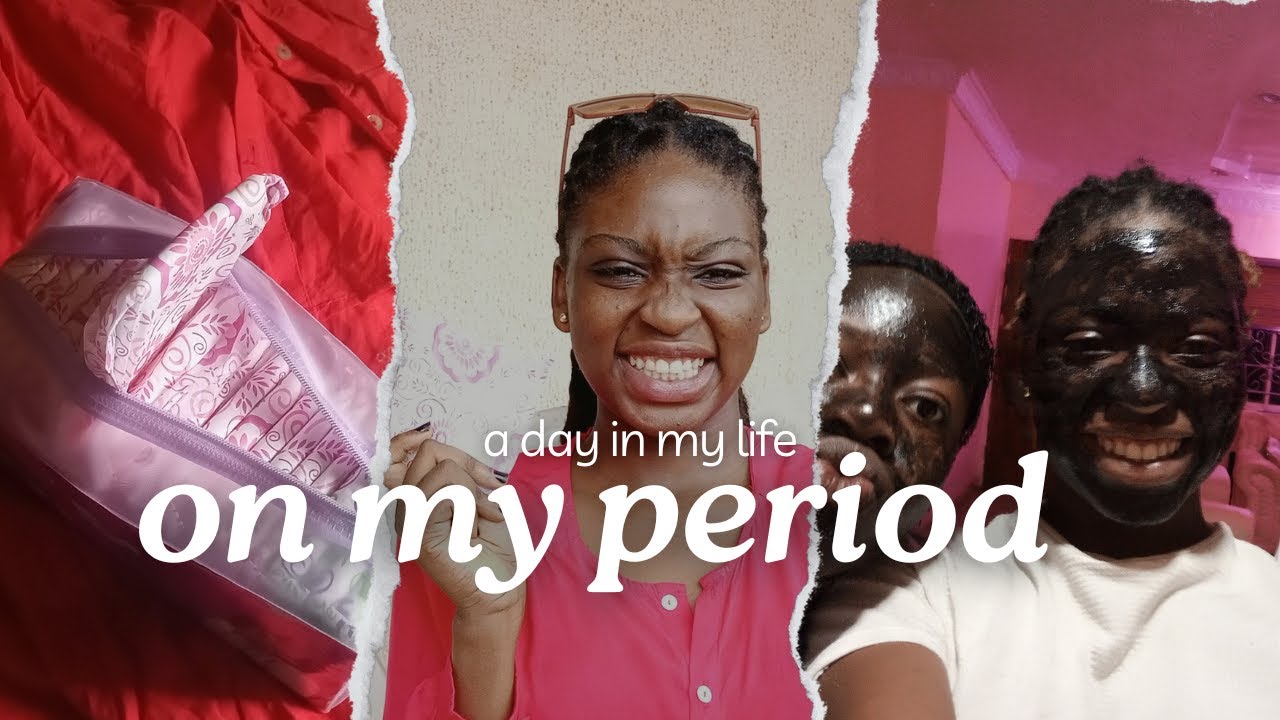 a day in my life ON MY PERIOD