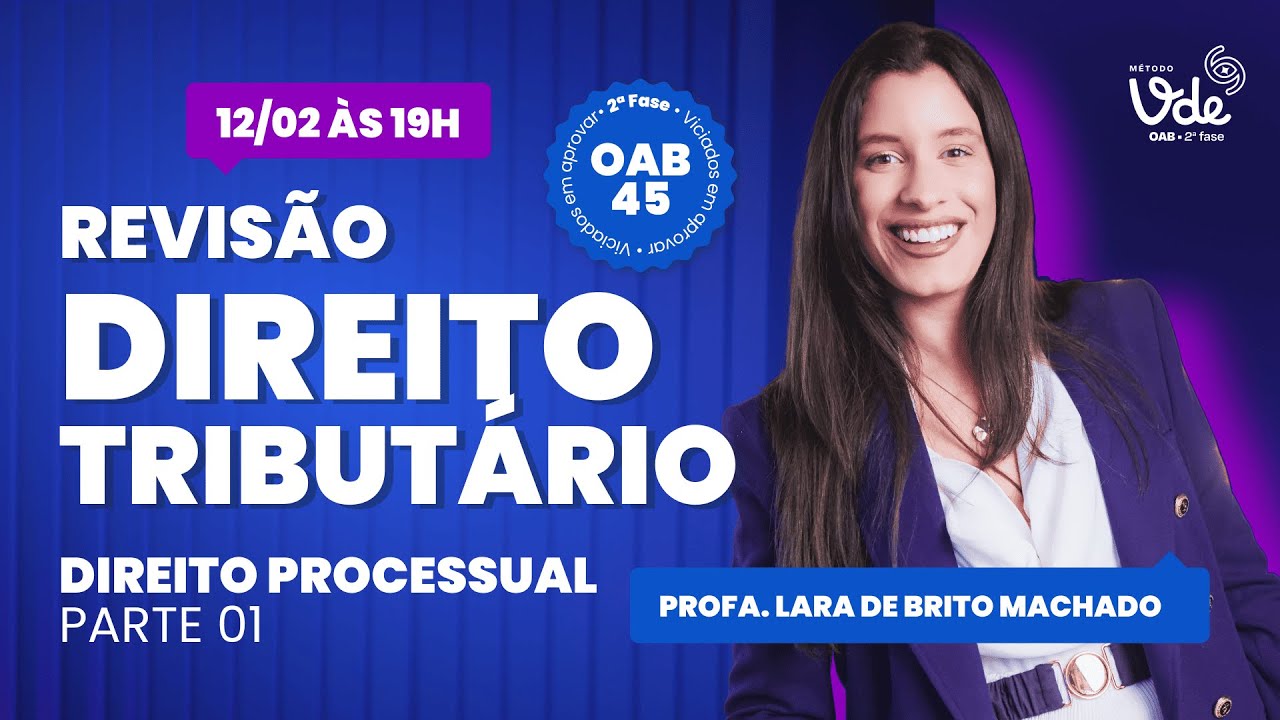 Revisão de Direito Tributário 2ª fase OAB 45: Direito Processual (parte 1)