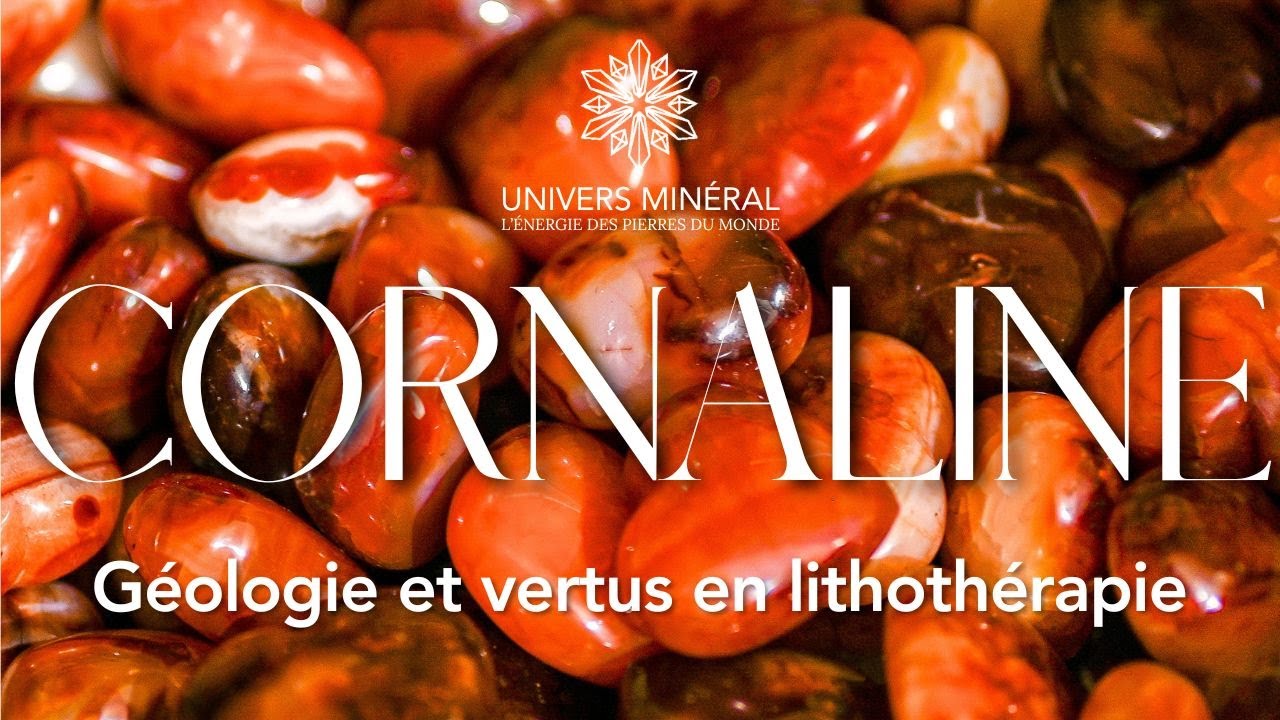Cornaline - Géologie, propriétés et vertus en lithothérapie