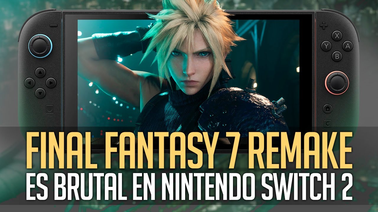 &iexcl;Switch 2 saca pecho con Final Fantasy 7 Remake! - DSimphony