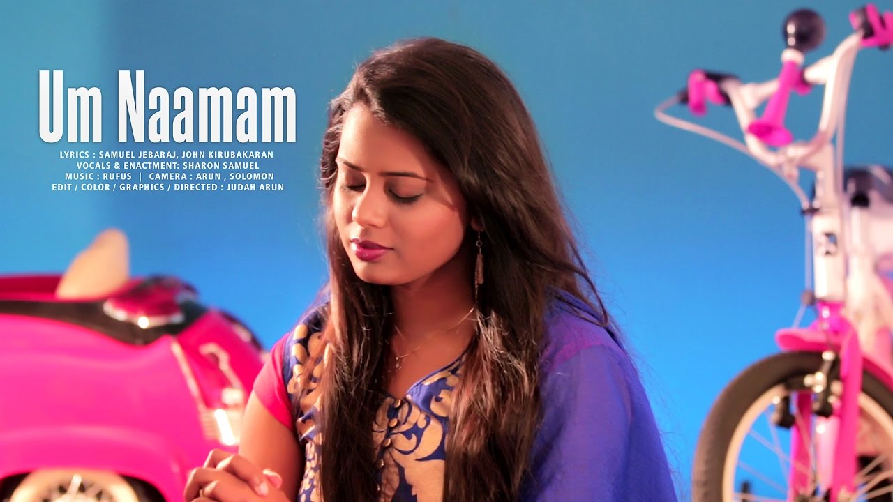 Um Naamam | Sharon Samuel - Tamil Christian New Song HD