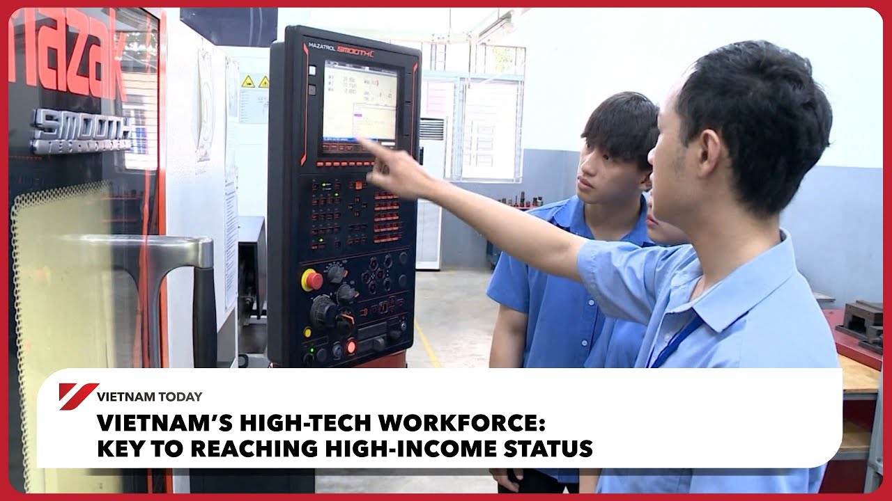 Vietnam&rsquo;s High-Tech Workforce: Key to Reaching High-Income Status | Vietnam Today