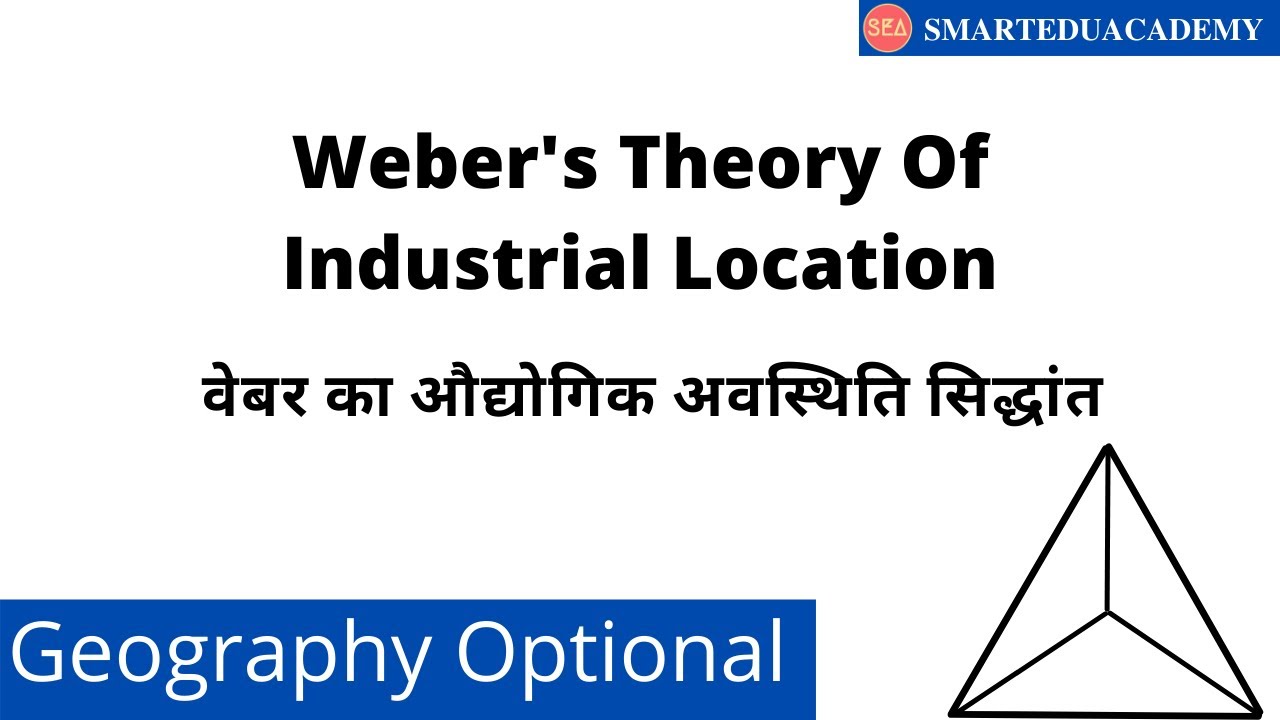Weber Theory of Industrial Location | Geography Optional In Hindi | Industrial Location Model