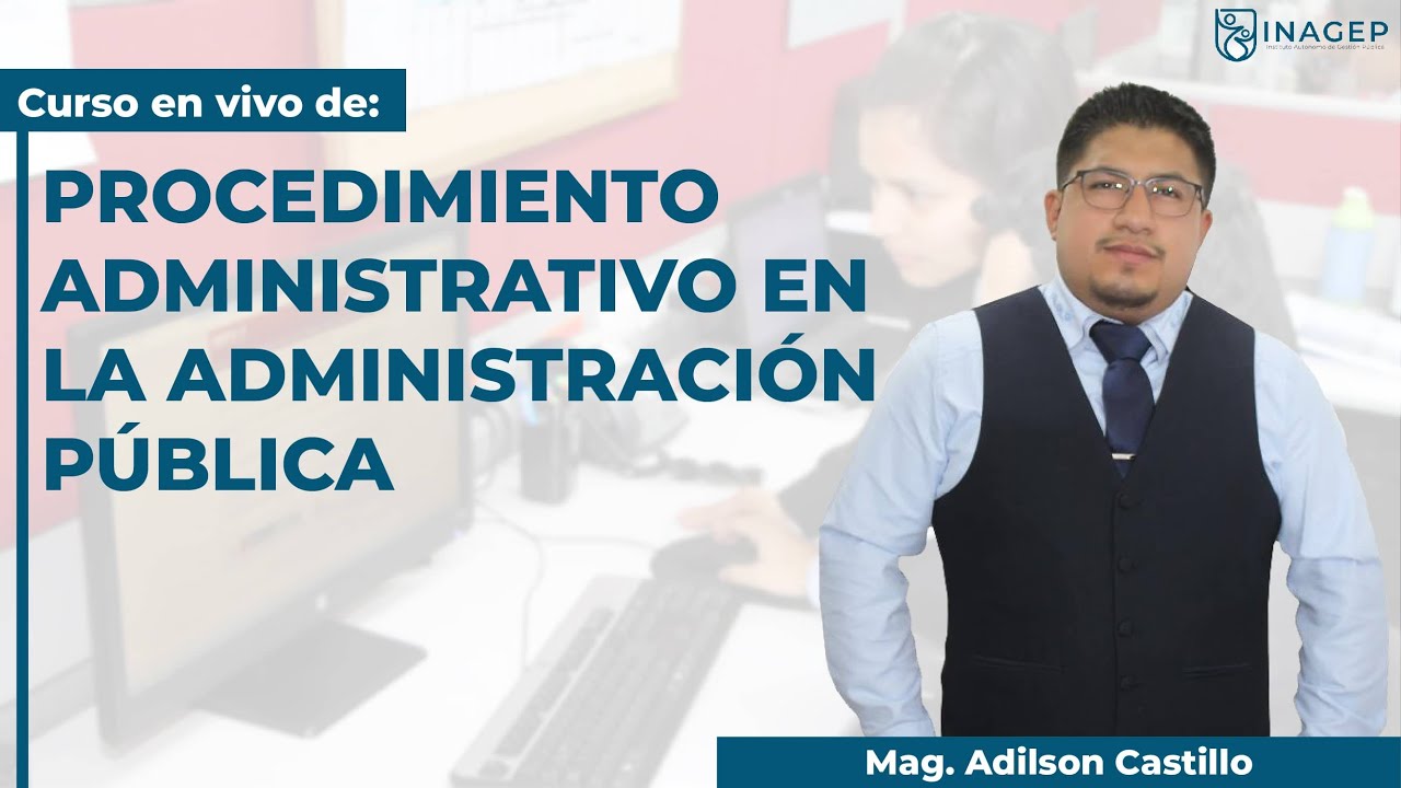 PROCEDIMIENTO ADMINISTRATIVO EN LA ADMINISTRACIÓN PÚBLICA | CURSO GRATUITO Y COMPLETO