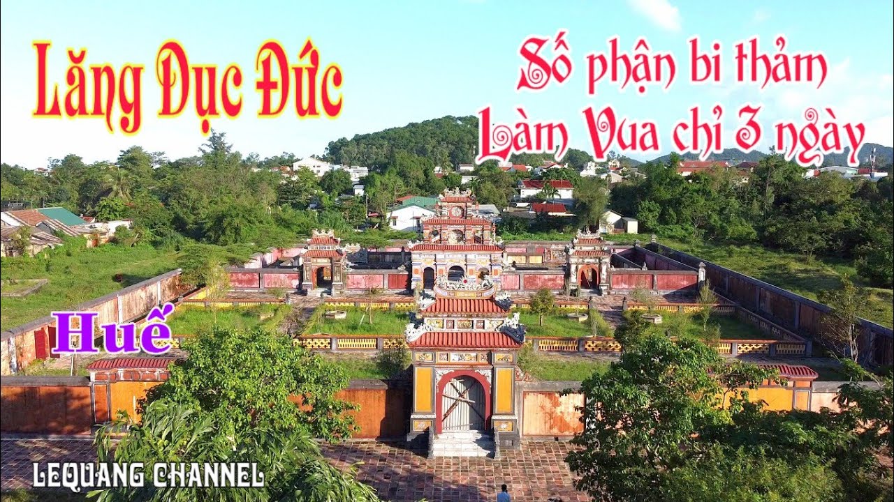 An Lăng - Nơi yên nghỉ vị Vua có thời gian tại vị ngắn ngủi nhất Lịch sử Việt Nam | Lequang Channel