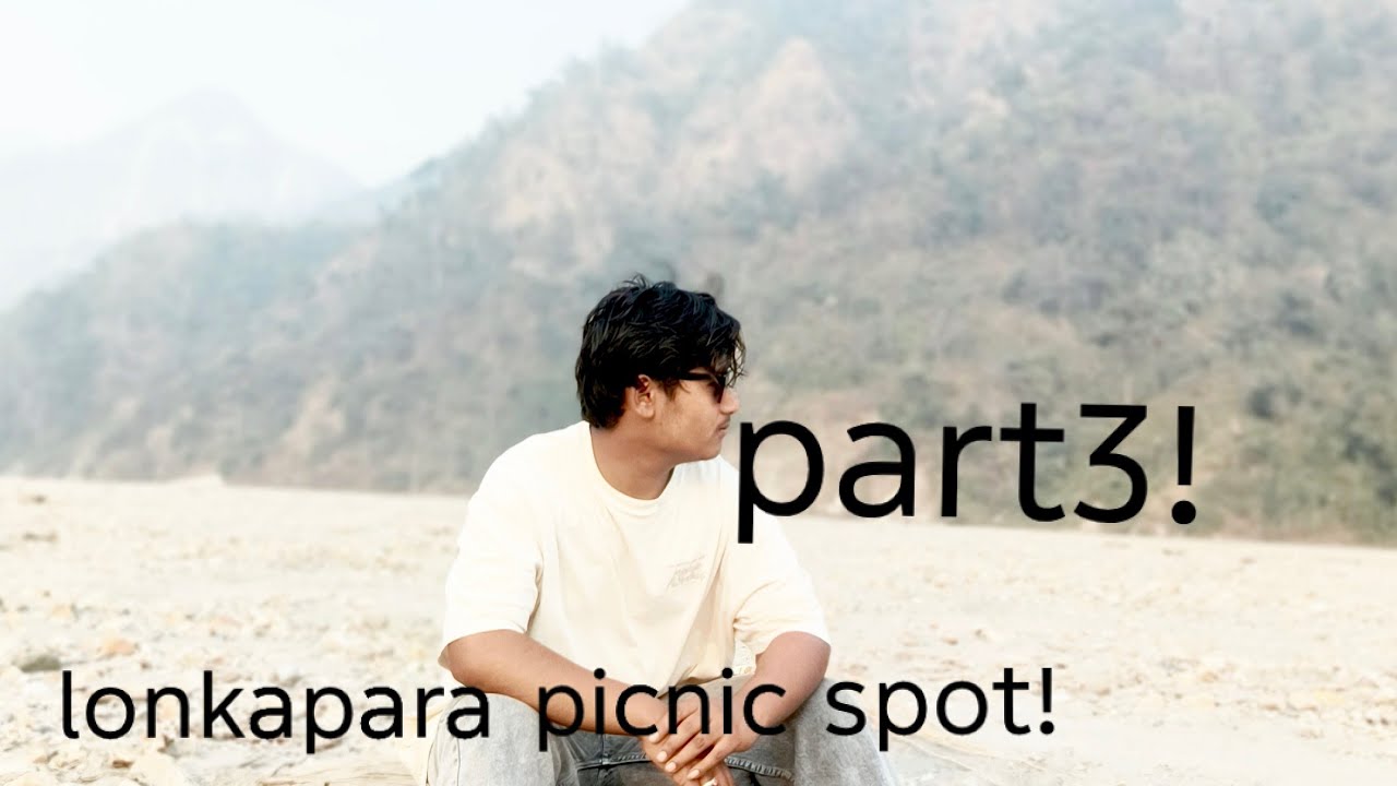 Lonkapara picnicspot!part3 February 6, 2026