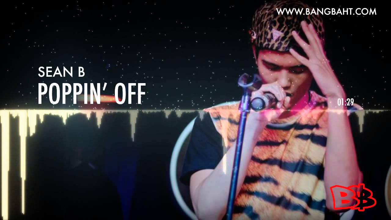Sean B - Poppin Off [OFFICIAL AUDIO]