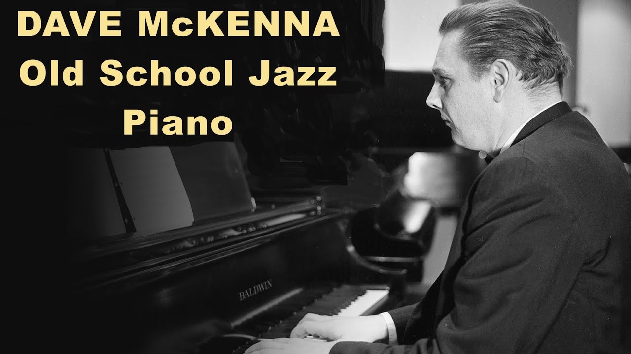 Dave McKenna "42nd Street" Old School JAZZ PIANO