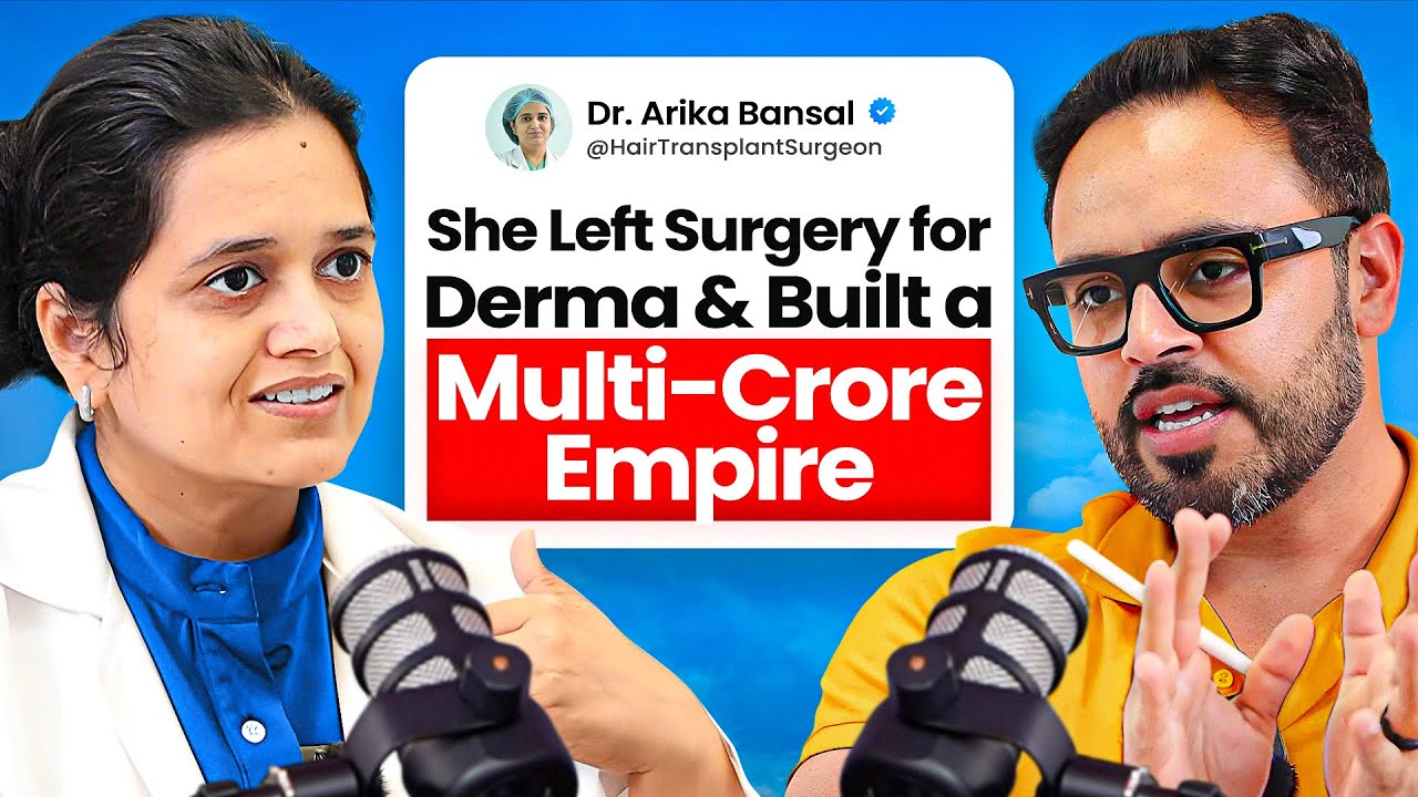 I Investigated How Two AIIMS Doctors Built India’s #1 Hair-Transplant Brand | ft. Dr Arika Bansal