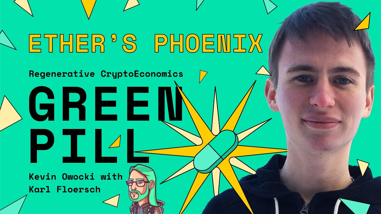 Ether's Phoenix with Optimism's Karl Floersch | GreenPill #2