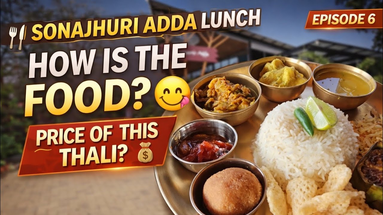 Sonajhurir Adda Lunch Review | Shantiniketan Food Vlog | Thali Price & Taste Test | EPISODE 6
