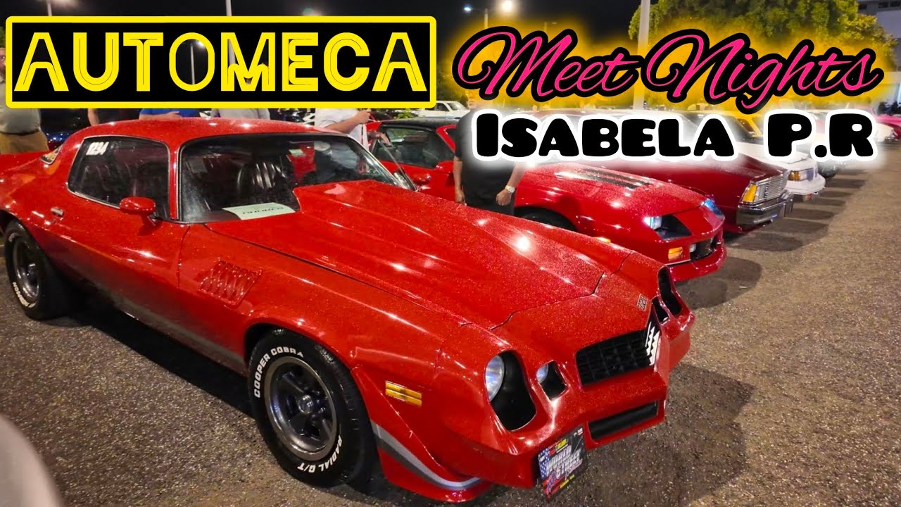 Automeca Meet Nights Isabela Puerto Rico