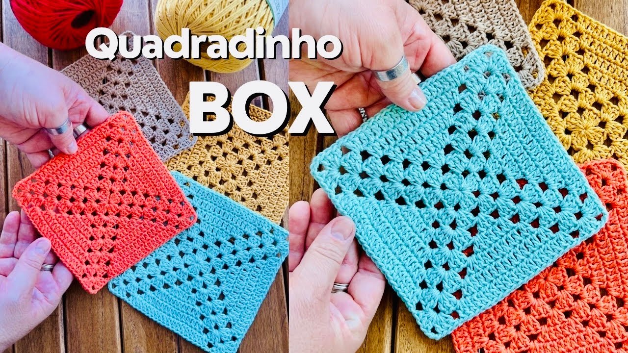 Quadradinho de Crochê - SQUARE -QUADRADINHO BOX, tutorial para vc fazer o seu no tamanho que quiser!