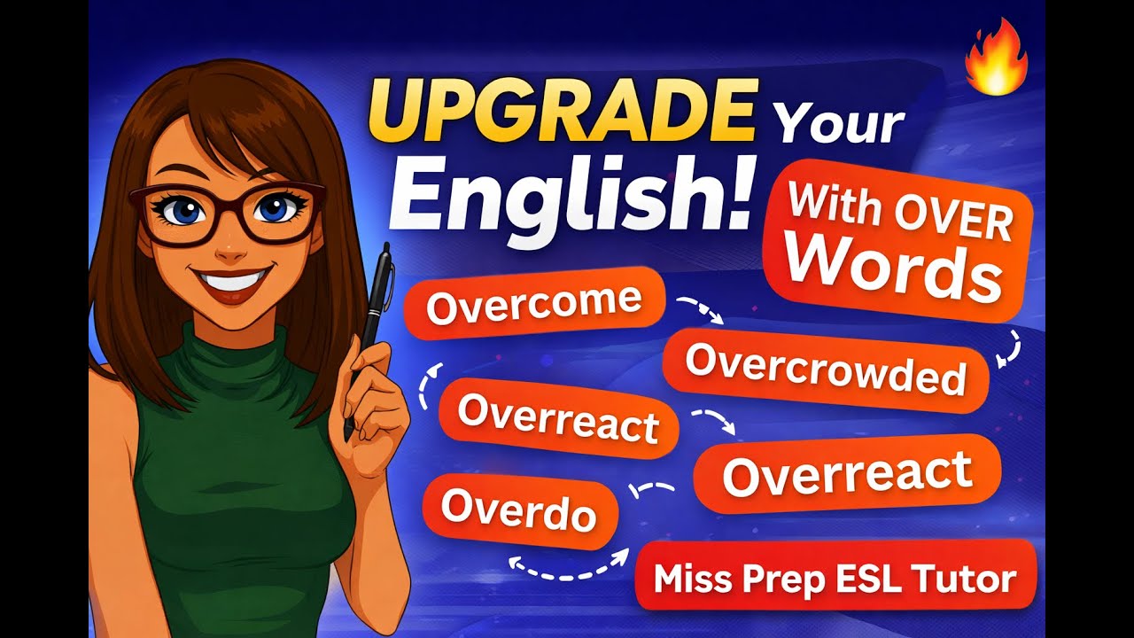 Upgrade Your English Vocabulary 🚀 OVER Words Explained | Miss Prep ESL Tutor#learnenglish