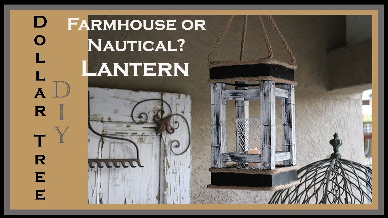 Dollar Tree DIY Farmhouse / Nautical Lantern - Super affordable!