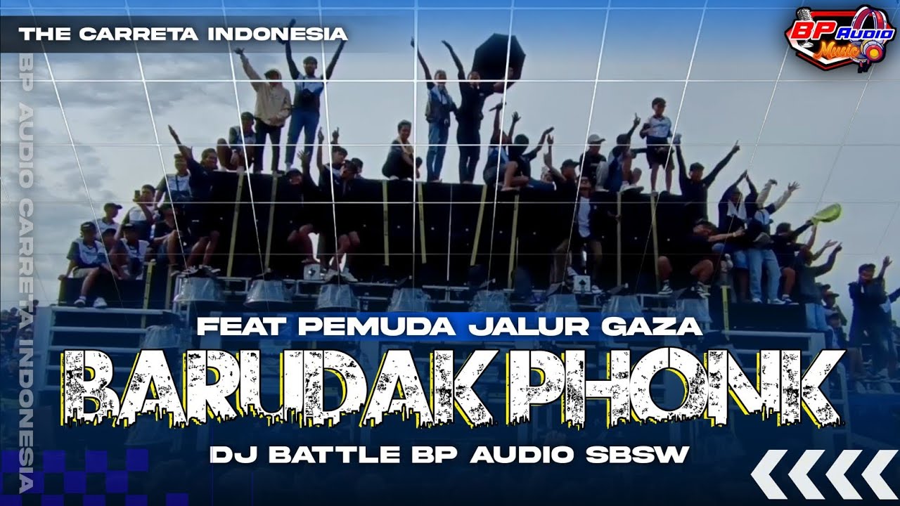 DJ BATTLE BP AUDIO BARUDAK PHONK | FEATURING PEMUDA JALUR GAZA‼️