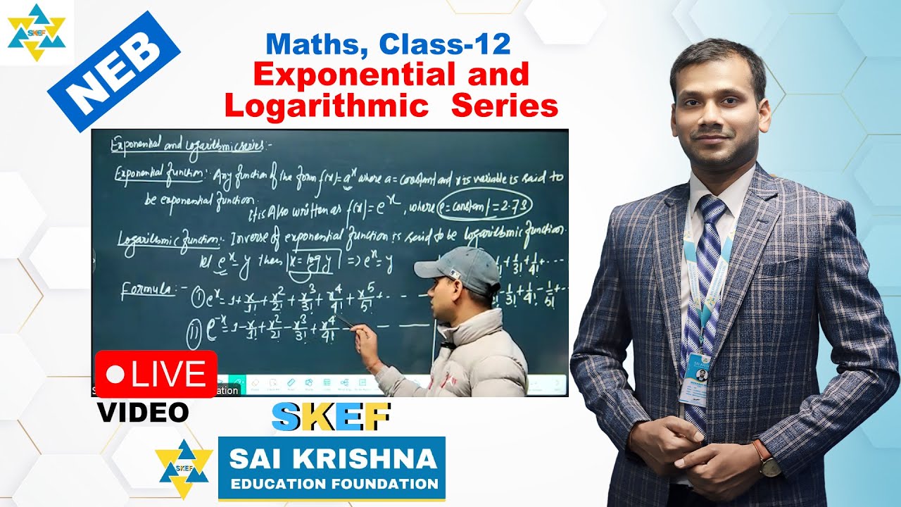 NEB Class 12 | Maths | Exponential and Logarithmic  series