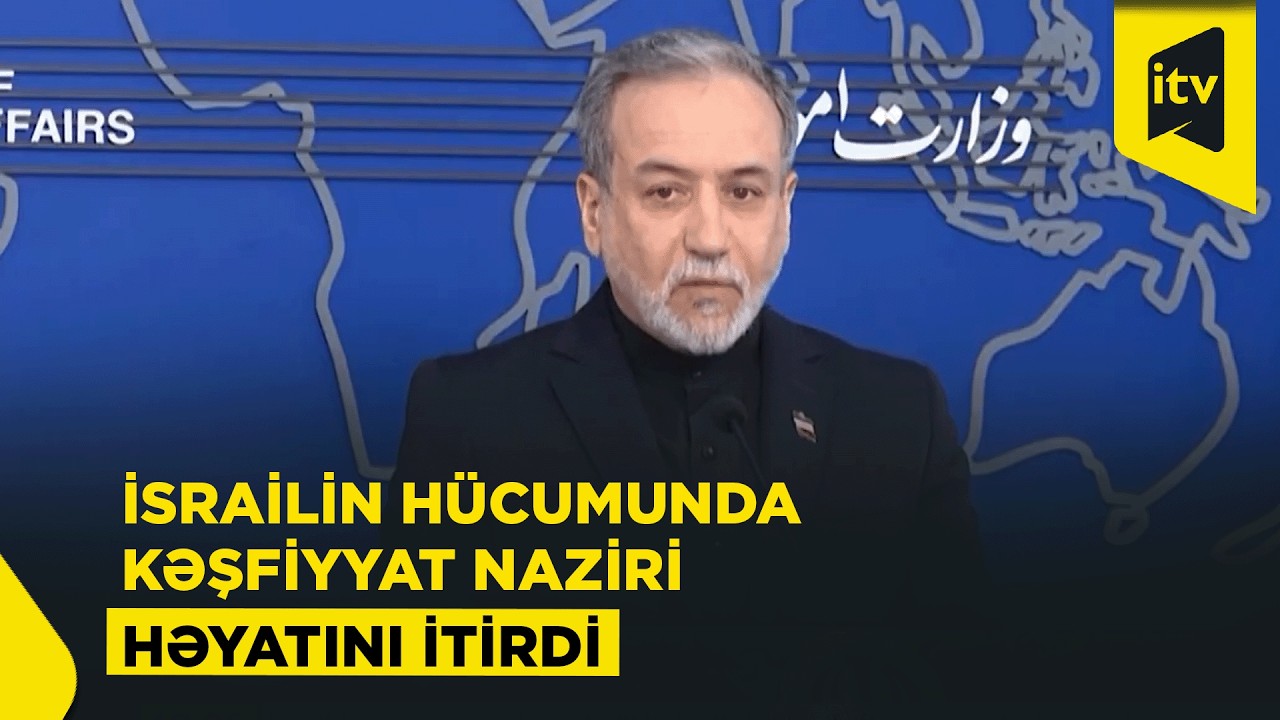 İsrailin İrana hücumunda kəşfiyyat naziri də həyatını itirib