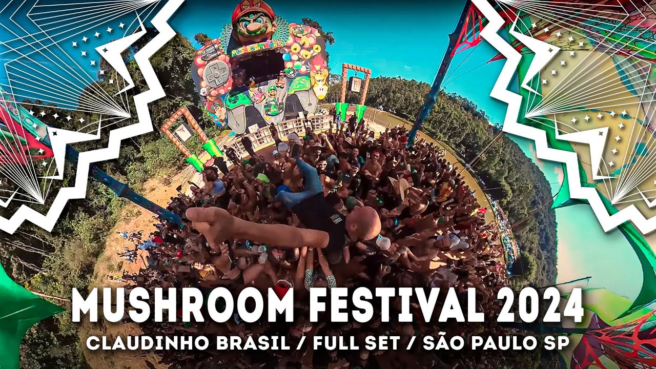 Claudinho Brasil FULL SET @ Mushroom World Festival SP