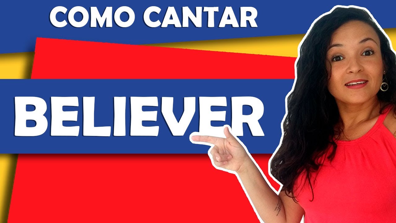 Como cantar Believer (Imagine Dragons)